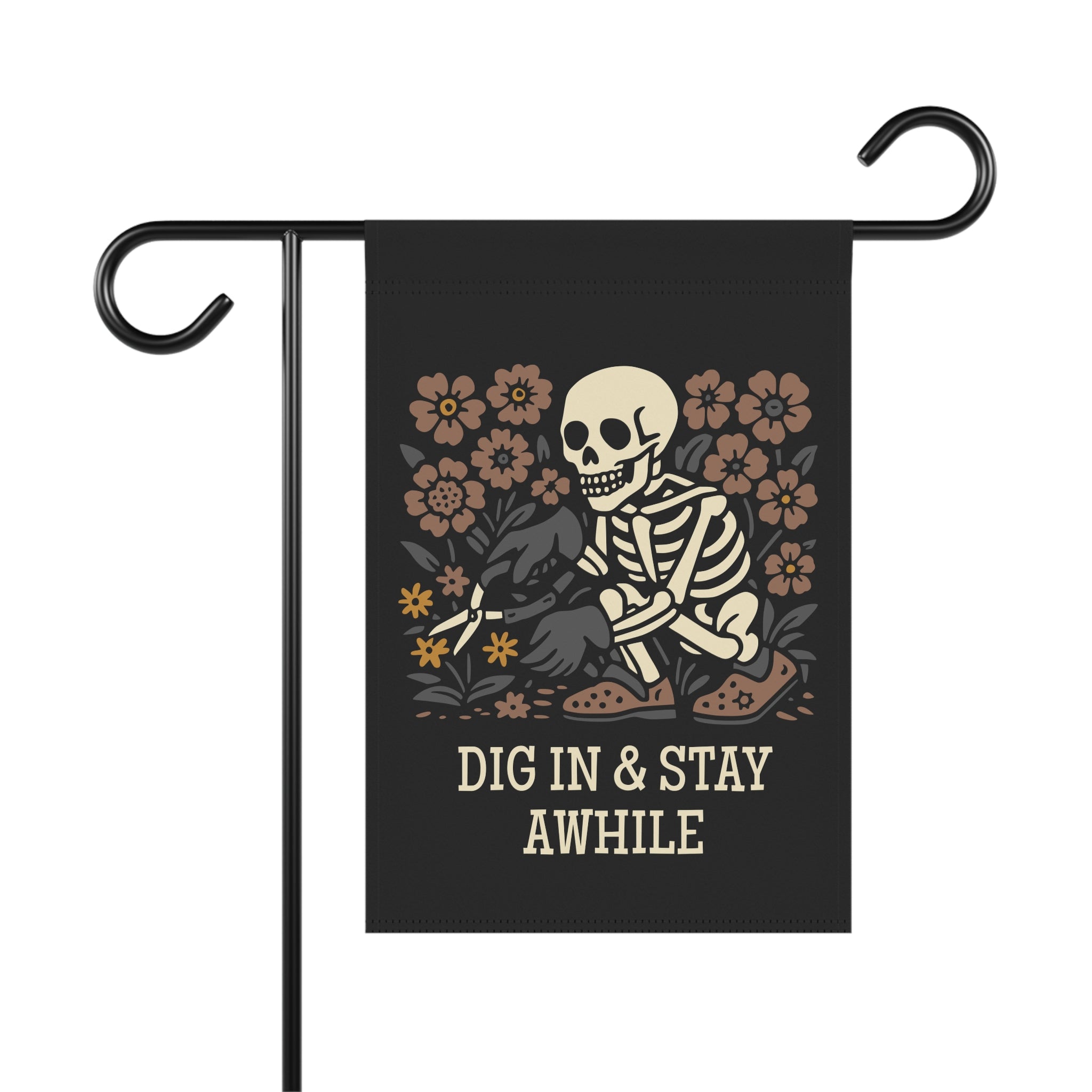Garden flag with a skeleton and flowers design and 'Dig In & Stay Awhile' text on a black background.