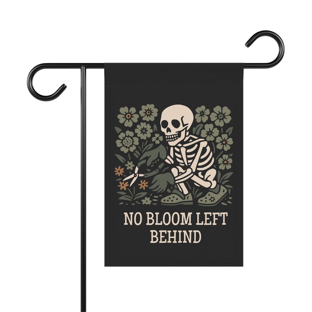 No Bloom Left Behind – Skeleton Garden Flag